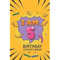 I am 5 Birthday Activity Book: Best Birthday Memory Keepsake Book for 5 year old Kids. Kids Story Writing, Interview Questions, Drawing and Many more.