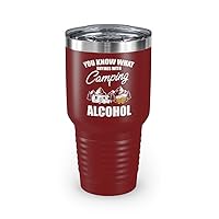 30oz Tumbler Stainless Steel Colors Novelty Know Rhymes With Camping Alcohol Drinking Lover Hilarious Campsite Leisure Alcoholic Beverage 30oz / Maroon