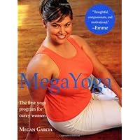 MegaYoga: The First Yoga Program for Curvy Women