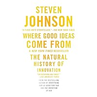 Where Good Ideas Come From: The Natural History of Innovation Where Good Ideas Come From: The Natural History of Innovation Paperback Audible Audiobook Kindle Hardcover Audio CD