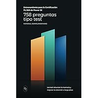 758 Preguntas tipo test: Entrenamiento para la certificación PL-300 de Power BI (Spanish Edition)