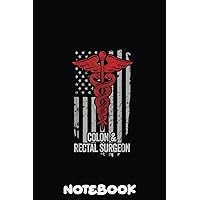 American Flag Colon Rectal Surgeon Surgery Doctor Specialist: Writing your things with 120 Lined Pages Size 6x9 Inches