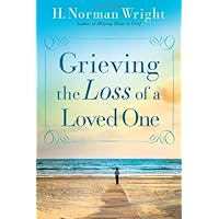 Grieving the Loss of a Loved One Grieving the Loss of a Loved One Hardcover Paperback