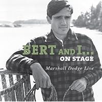 Bert and I On Stage: Marshall Dodge Live Bert and I On Stage: Marshall Dodge Live Audio CD