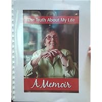Nan Roye - The Truth About My Life: A Memoir