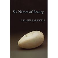 Six Names of Beauty Six Names of Beauty Paperback Kindle Hardcover
