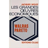 LES GRANDES OEUVRES ECONOMIQUES LES GRANDES OEUVRES ECONOMIQUES Paperback