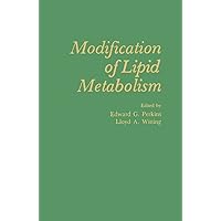 Modification of Lipid Metabolism Modification of Lipid Metabolism Kindle Hardcover Paperback