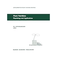Plant Nutrition - Physiology and Applications (Developments in Plant and Soil Sciences, 41) Plant Nutrition - Physiology and Applications (Developments in Plant and Soil Sciences, 41) Hardcover Paperback