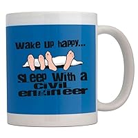 Wake up happy sleep with a Civil Engineer Mug 11 ounces ceramic