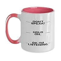 Don't Speak Ceramic Two Tone Coffee Mug Best Funny Novelty Sarcastic Humor Cool Gag Gift Ideas For Men Women Friend Coworker Boss Birthday Christmas Retirement Fathers Day Cup Present