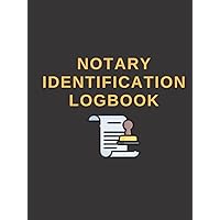 Notary Identification Logbook: Notary Public Record Book