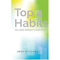 Top 4 Habits to Lose Weight Everyday