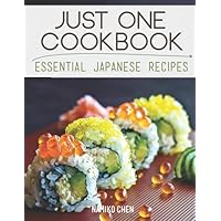 Just One Cookbook Essential Japanese Recipes Just One Cookbook Essential Japanese Recipes Paperback Kindle