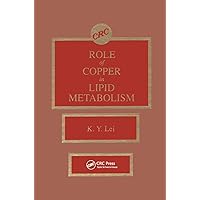 Roles of Copper in Lipid Metabolism Roles of Copper in Lipid Metabolism Hardcover