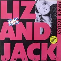 Liz and Jack (push it; UK Remix/Rap Version, 1989) / Vinyl Maxi Single [Vinyl 12''] Liz and Jack (push it; UK Remix/Rap Version, 1989) / Vinyl Maxi Single [Vinyl 12''] Vinyl