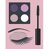 Makeup Diary: 8.5 X 11 Ruled Notebook, Lined Journal For Writing, Mascara And Eye With Long Lashes Cover - A Useful Gift For Beauty Lovers