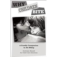 Why Children Bite [25-pack]: A Family Companion to No Biting Why Children Bite [25-pack]: A Family Companion to No Biting Pamphlet
