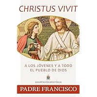 Christus Vivit, Spanish Edition Christus Vivit, Spanish Edition Paperback Kindle