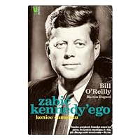 Zabic Kennedy'ego Koniec Camelotu (Polish Edition)