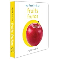 My First Book of Fruits (English - Español): Frutas (English and Spanish Edition) My First Book of Fruits (English - Español): Frutas (English and Spanish Edition) Board book Kindle
