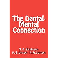 The Dental-Mental Connection: Insomnia and Nerve Strain / Oral Infection and Mental Disease The Dental-Mental Connection: Insomnia and Nerve Strain / Oral Infection and Mental Disease Paperback Kindle