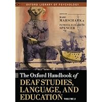The Oxford Handbook of Deaf Studies, Language, and Education, Vol. 2 (Oxford Library of Psychology) The Oxford Handbook of Deaf Studies, Language, and Education, Vol. 2 (Oxford Library of Psychology) eTextbook Hardcover