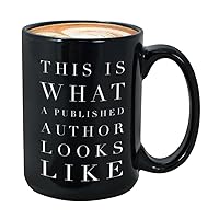 Writer Coffee Mug Black 15oz, This is What a Published Author Book Writer Gifts Bookish Librarian Novelist Young Writer's Journalist Literature Gift