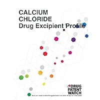 CALCIUM CHLORIDE Drug Excipient Business Development Opportunity Report, 2024: Unlock Market Trends, Target Client Companies, and Drug Formulations ... Business Development Opportunity Reports)