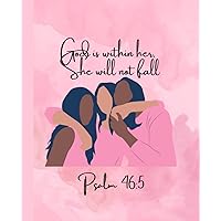 God is Within Her, She will not fall: Women faith journal