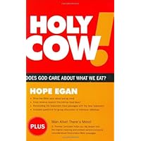 Holy Cow! Does God Care about What We Eat? Holy Cow! Does God Care about What We Eat? Paperback