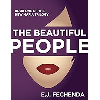 The Beautiful People (The New Mafia Trilogy Book 1) The Beautiful People (The New Mafia Trilogy Book 1) Kindle Paperback