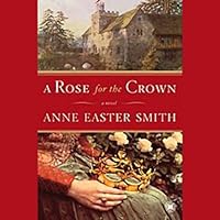 A Rose for the Crown A Rose for the Crown Audible Audiobook Paperback Kindle
