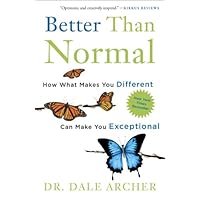 Better Than Normal: How What Makes You Different Can Make You Exceptional Better Than Normal: How What Makes You Different Can Make You Exceptional Kindle Audible Audiobook Hardcover Paperback