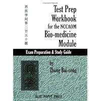 Test Prep Workbook for the NCCAOM Bio-medicine Module Test Prep Workbook for the NCCAOM Bio-medicine Module Paperback