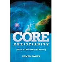 Core Christianity Core Christianity Kindle Paperback