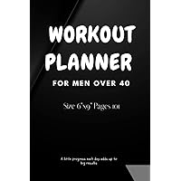 EFFECTIVE BODY WEIGHTLOSS EXERCISE FITNESS WORKOUT PLANNER RECORD JOURNAL FOR ADULTS AND OVER 40: Exercise Logbook For Adults | Workout Log Book ... Planner & Journal | Weightlifting & Fitness