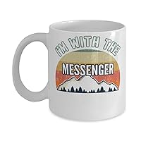 Messenger, I'm With The Messenger Coffee Mug 11oz, white