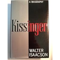 Kissinger: A Biography 1st edition by Isaacson, Walter (1992) Hardcover Kissinger: A Biography 1st edition by Isaacson, Walter (1992) Hardcover Hardcover Paperback Preloaded Digital Audio Player