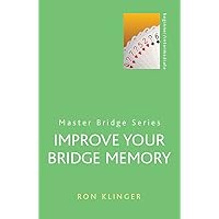 Improve Your Bridge Memory (Master Bridge Series) Improve Your Bridge Memory (Master Bridge Series) Paperback