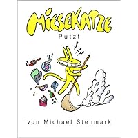 Miesekatze Putzt (German Edition) Miesekatze Putzt (German Edition) Kindle