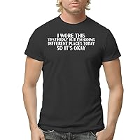 I Wore This Yesterday But I'm Going Different Places Today So It's Okay - Men's Adult Short Sleeve T-Shirt