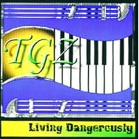 Living Dangerously by TGZ Living Dangerously by TGZ Audio CD MP3 Music