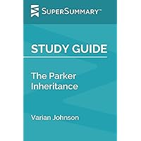 Study Guide: The Parker Inheritance by Varian Johnson (SuperSummary)