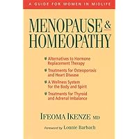 Menopause and Homeopathy: A Guide for Women in Midlife Menopause and Homeopathy: A Guide for Women in Midlife Paperback