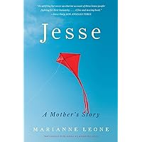 Jesse: A Mother's Story Jesse: A Mother's Story Paperback Kindle Audible Audiobook Hardcover Audio CD