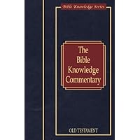 The Bible Knowledge Commentary (Old Testament:) The Bible Knowledge Commentary (Old Testament:) Hardcover