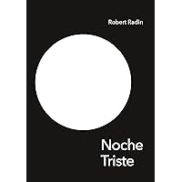 Noche Triste: A Memoir of Anorexia (Edition Noema) Noche Triste: A Memoir of Anorexia (Edition Noema) Paperback Kindle