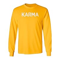 Karma Sarcastic Tee Funny Birthday Gift Long Sleeve T-Shirt