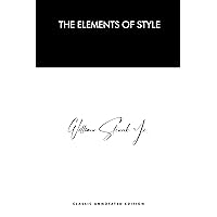 The Elements of Style Annotated The Elements of Style Annotated Kindle Paperback Hardcover